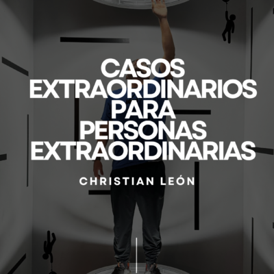 CASOS EXTRAORDINARIOS PARA PERSONAS EXTRAORDINARIAS